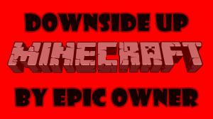 Herunterladen Downside Up zum Minecraft 1.9